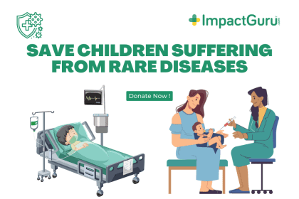 Save Children suffering from Rare Diseases