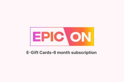 Epic On  E-Gift Cards-6 month subscription
